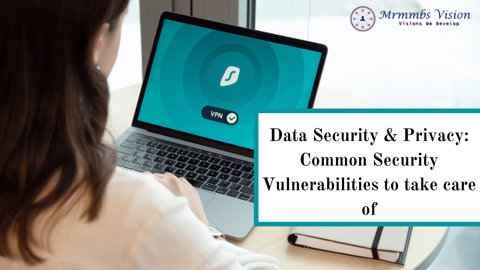 Data Security & Privacy : Common Security Vulnerability to Take care of 