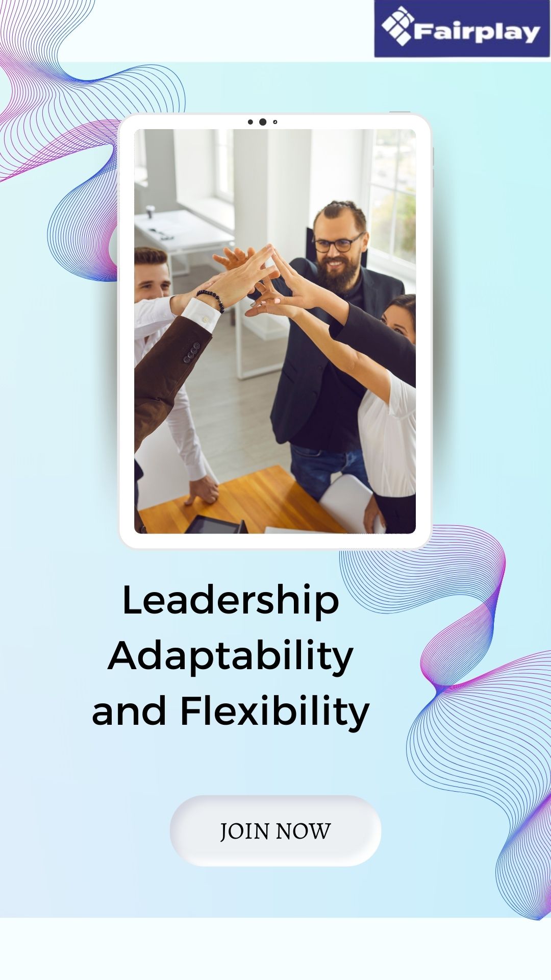 Leadership Adaptability and Flexibility