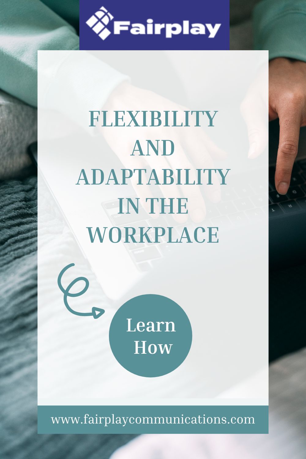 Flexibility and Adaptability in the Workplace