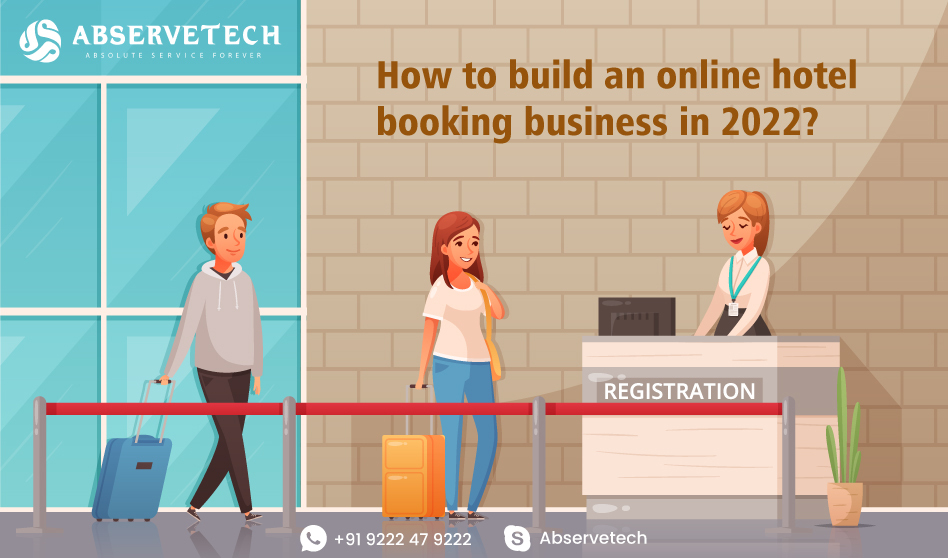 How to Start Online Hotel Booking Business in 2022