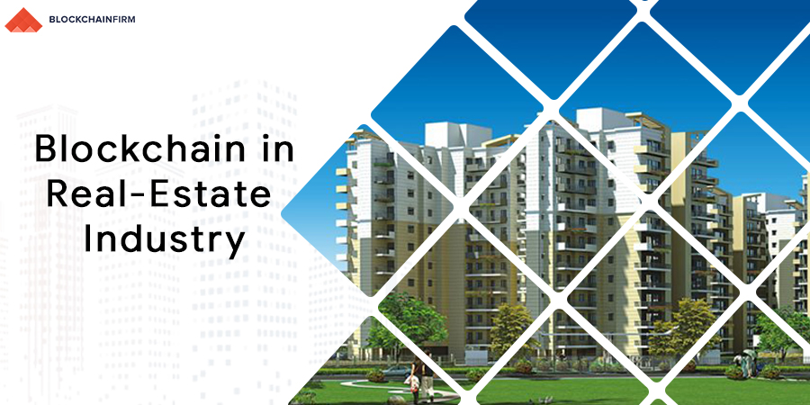 Why Blockchain is a must for the real-estate industry?