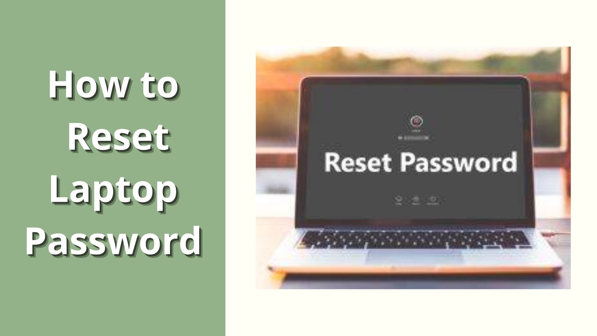 How Do I Reset my Laptop Password - Learn the Ways