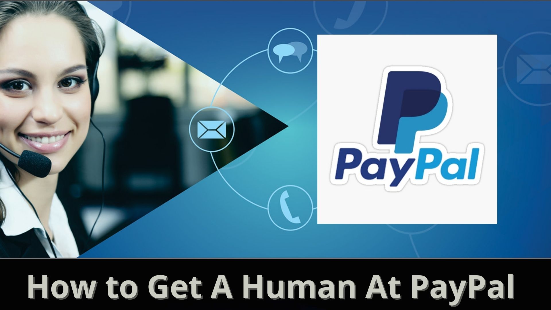 How do I talk to a human at PayPal customer service? 