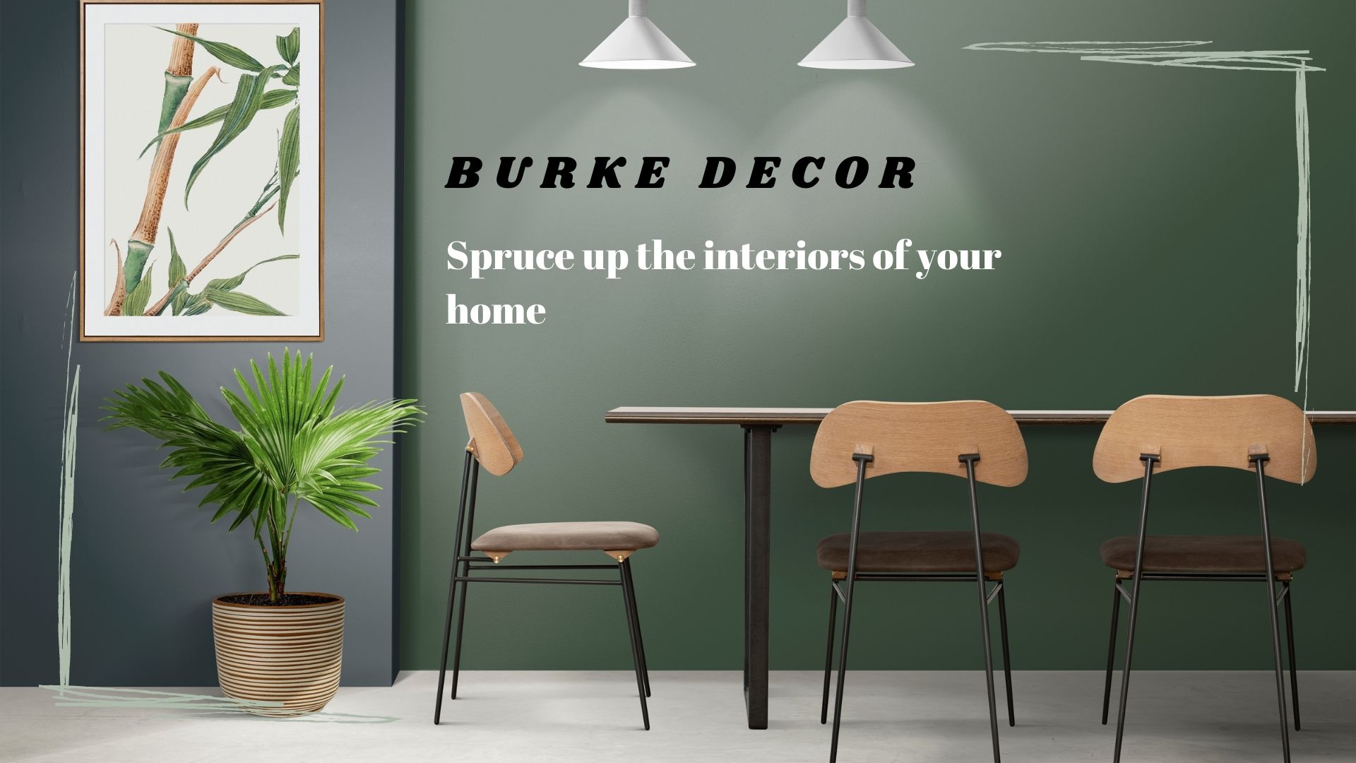 Burke Decor: Spruce up the interiors of your home