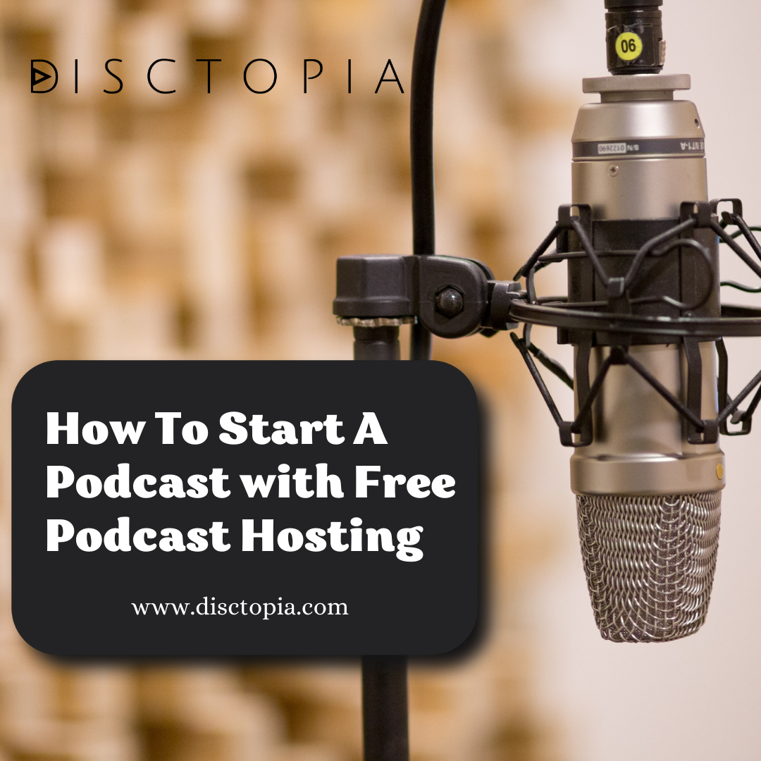 How To Start A Podcast with Free Podcast Hosting