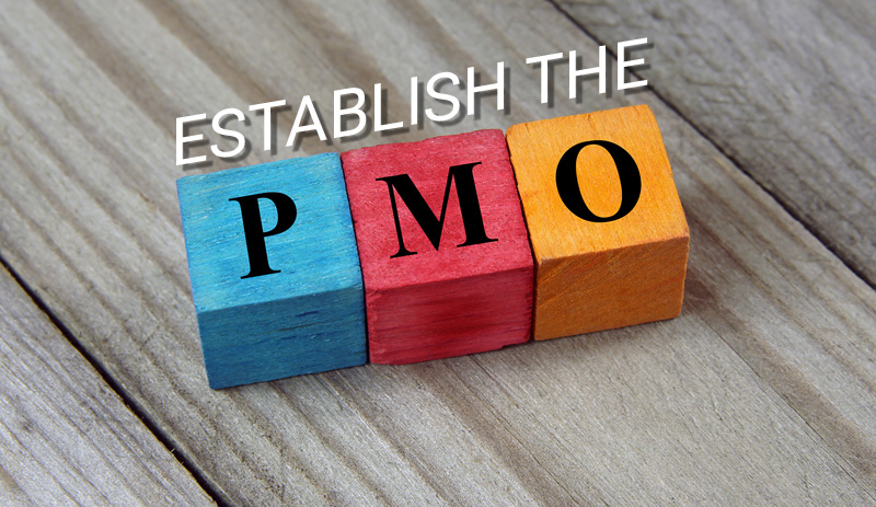 PHASE 3 – PROJECT MANAGEMENT OFFICE (PMO) SETUP: ESTABLISH THE PMO