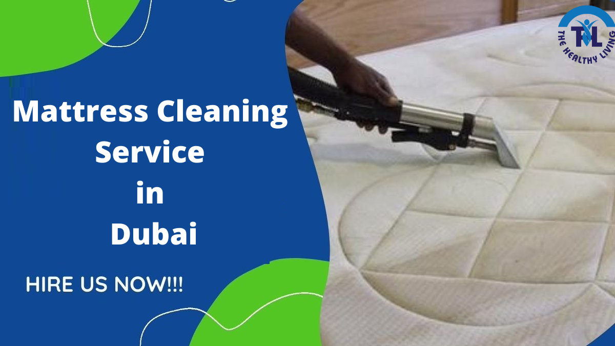 Importance of Mattress Cleaning Service in Dubai