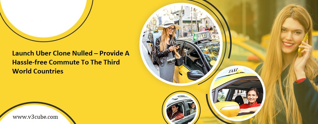 Uber Clone Nulled – Revolutionize The Transportation System In The Developing Countries