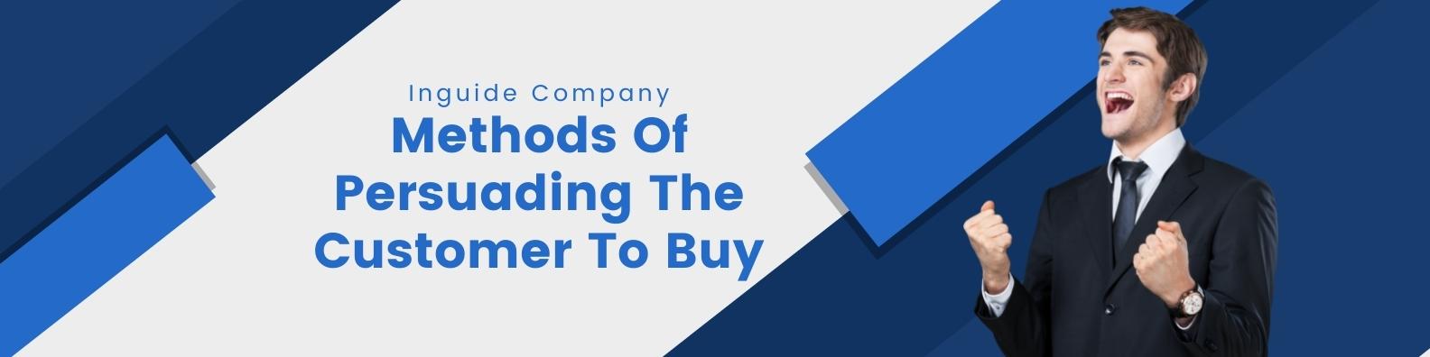 Methods Of Persuading The Customer To Buy