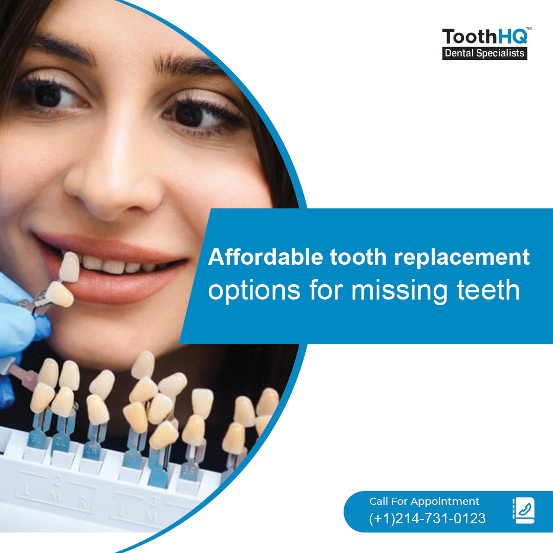 Affordable Missing Teeth Replacement Options