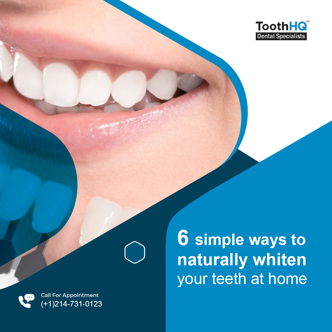6 Simple Ways To Naturally Whiten Your Teeth At Home