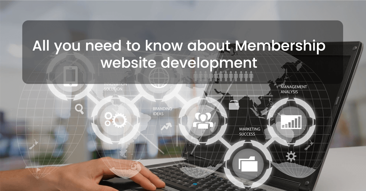 All You Need to Know about Membership Website Development