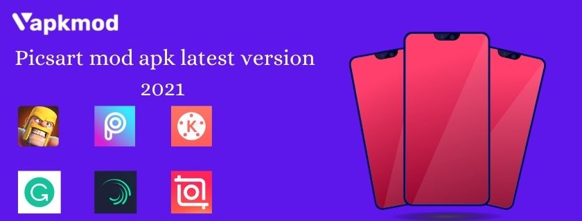 Picsart mod apk latest version 2021