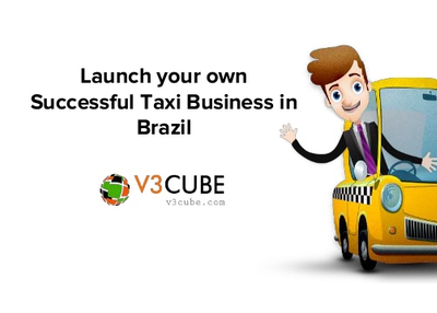 Launch your own Successful Taxi Business in Brazil