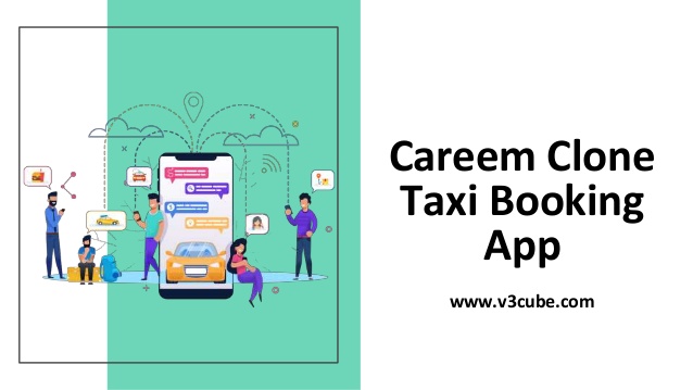Launch Your Taxi business with Careem Clone App