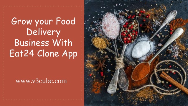 Grow your Food Delivery Business With Eat24 Clone App