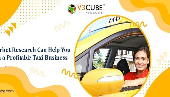 How Market Research Can Help You Launch A Profitable Taxi Business