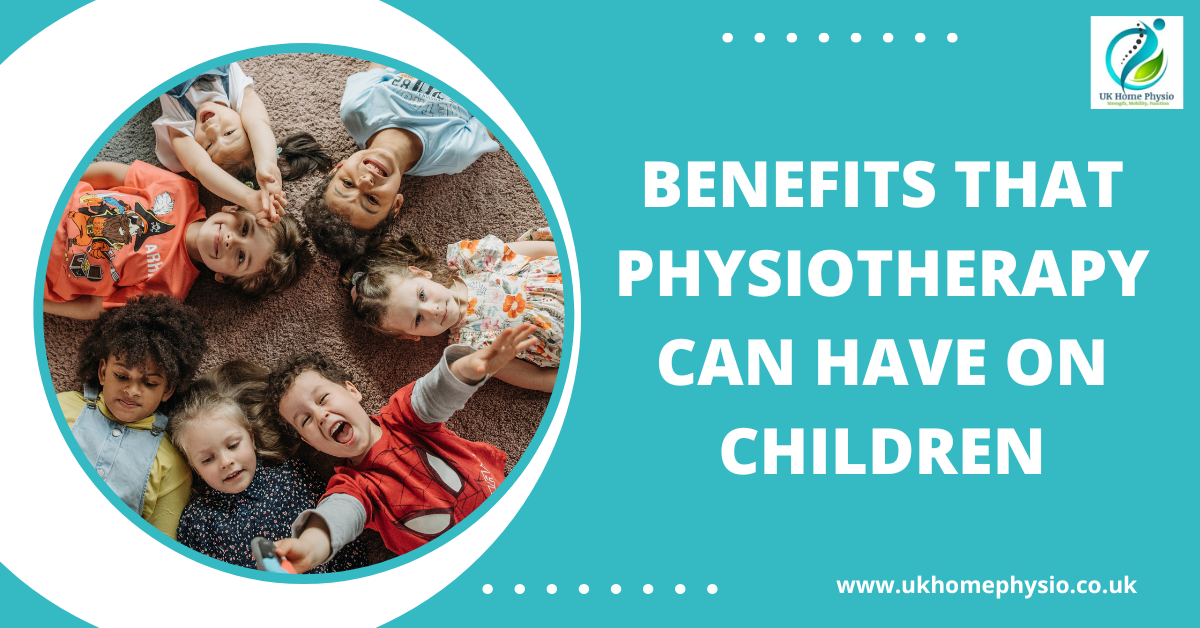 Benefits That Physiotherapy Can Have On Children