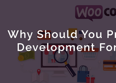 10 Remarkable Benefits of WooCommerce Development