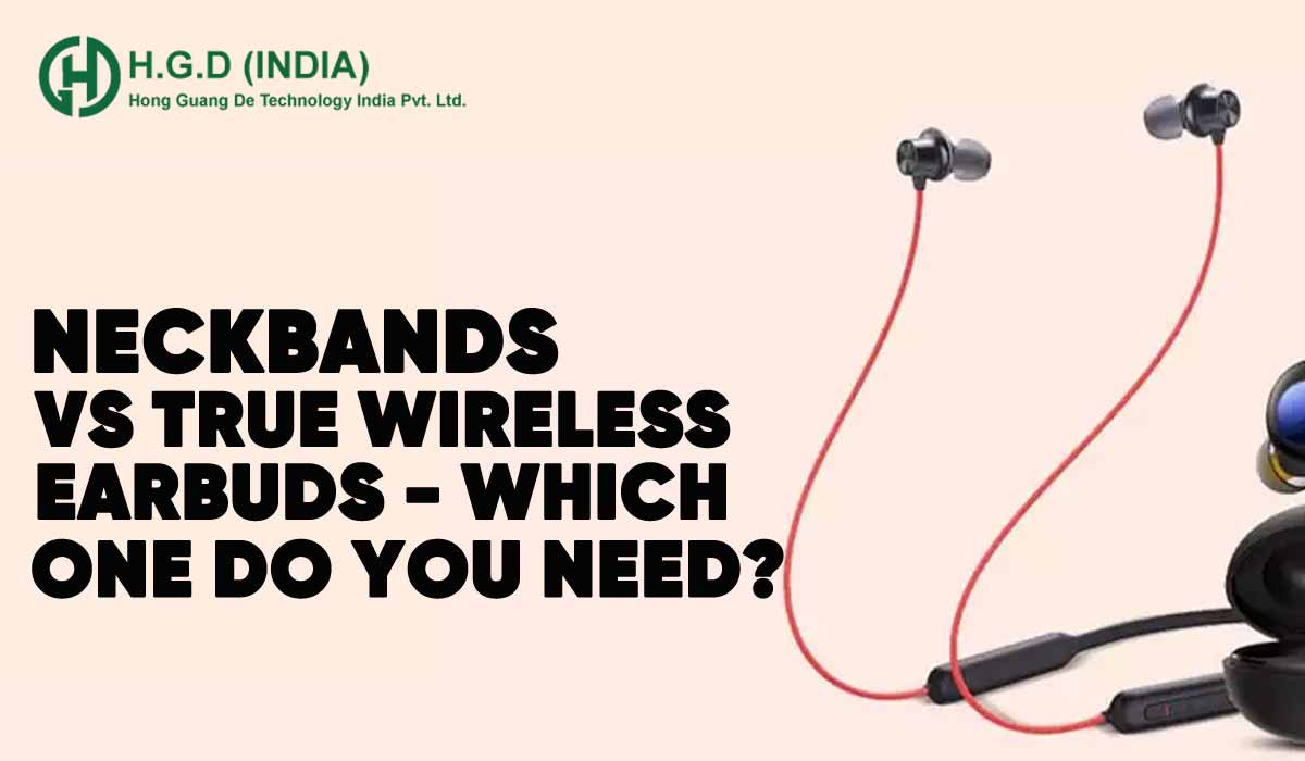Neckbands VS True Wireless Earbuds - Which One Do You Need?