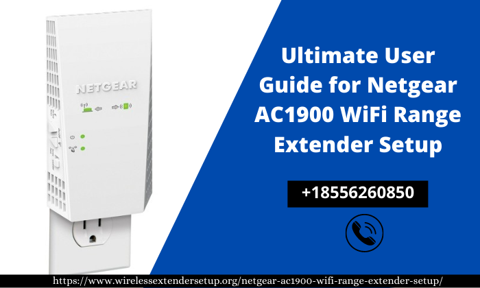 Ultimate User Guide for Netgear AC1900 WiFi Range Extender Setup