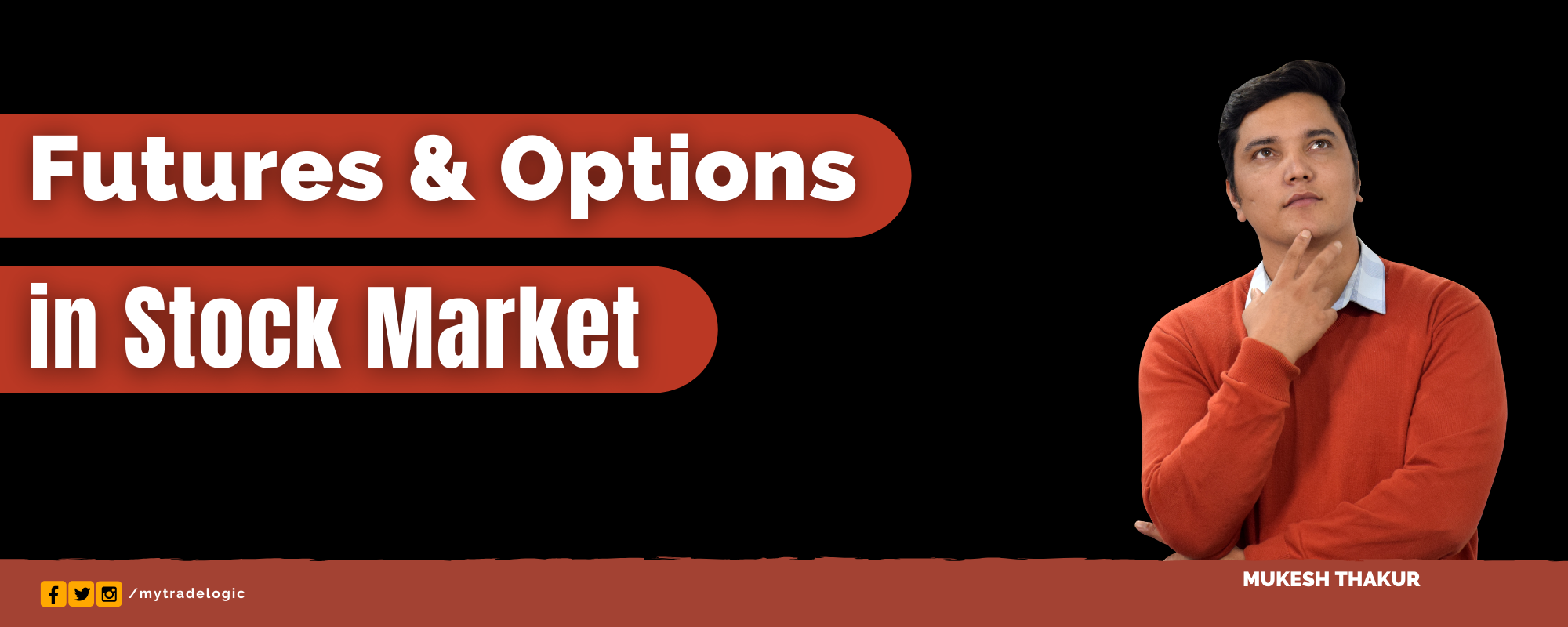 Futures and Options Trading in The Stock Market - My Trade Logic 