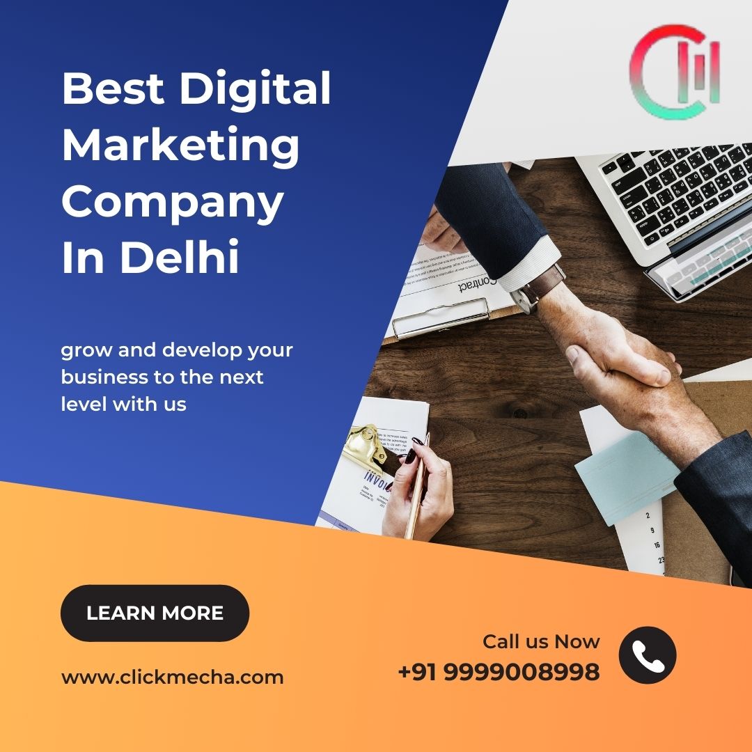 Best Digital Marketing Company In Delhi - Click Mecha