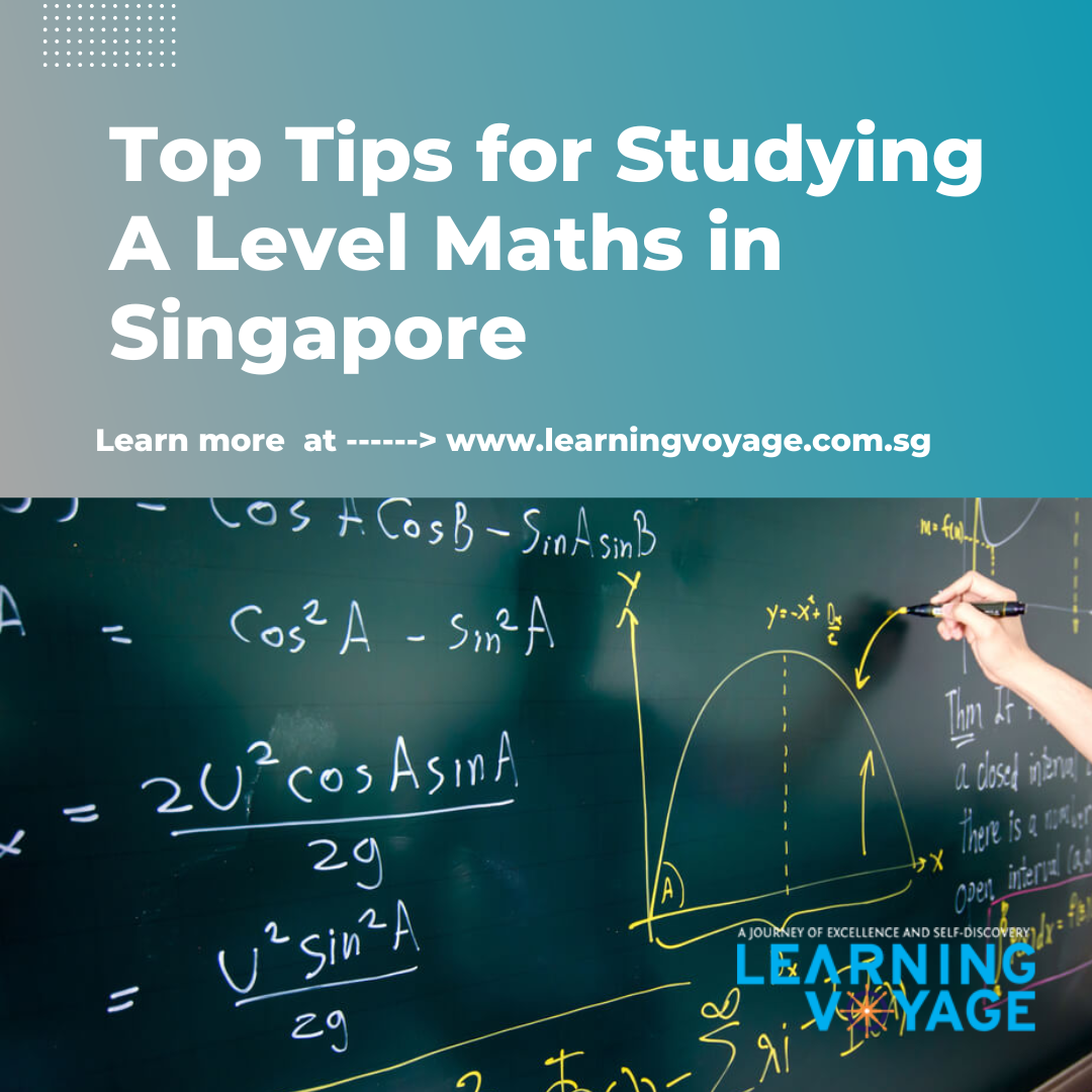 Top Tips for Studying A-Level Maths in Singapore