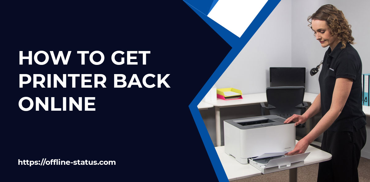 How to Make Your Printer Online if It shows Ofline Status