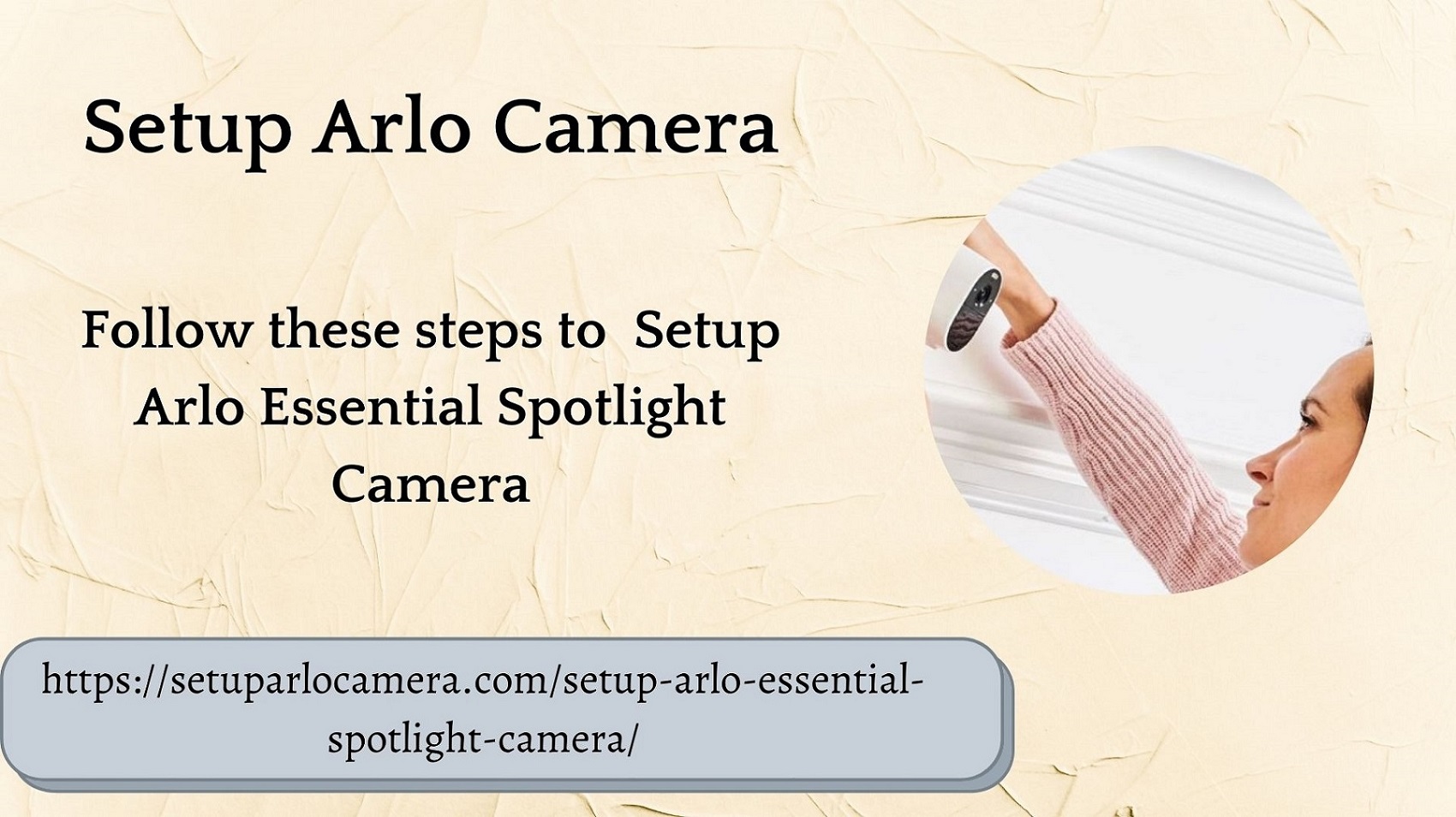 Issues with Arlo Essential Spotlight Camera Setup Resolved