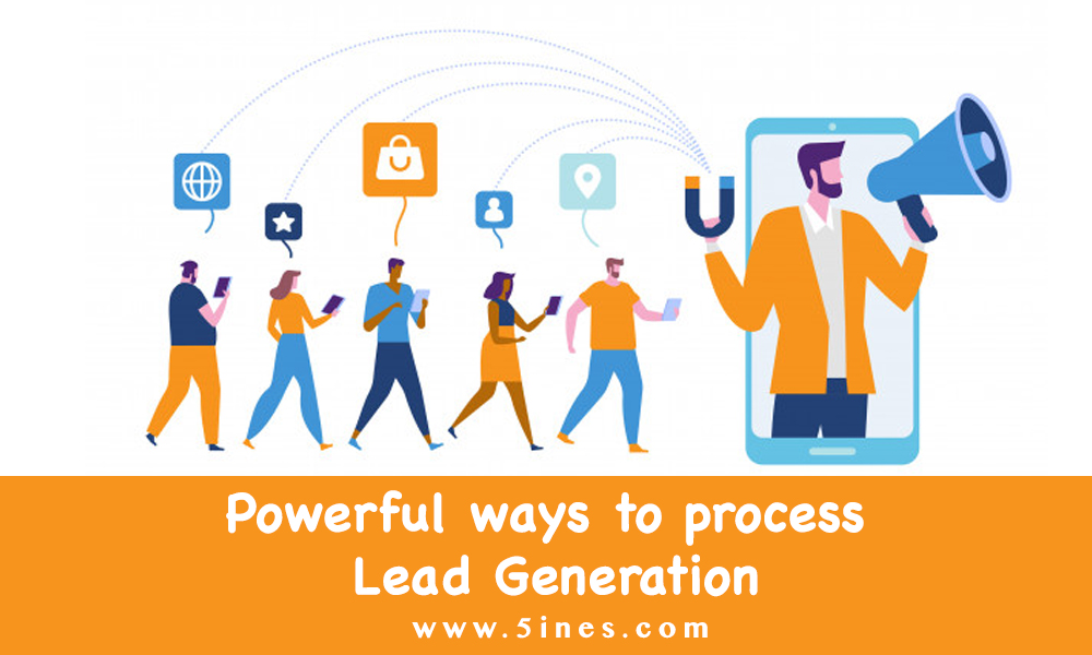 Powerful ways to process Lead Generation