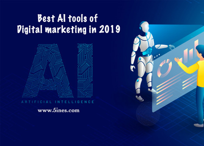 Best AI tools of Digital Marketing in 2019