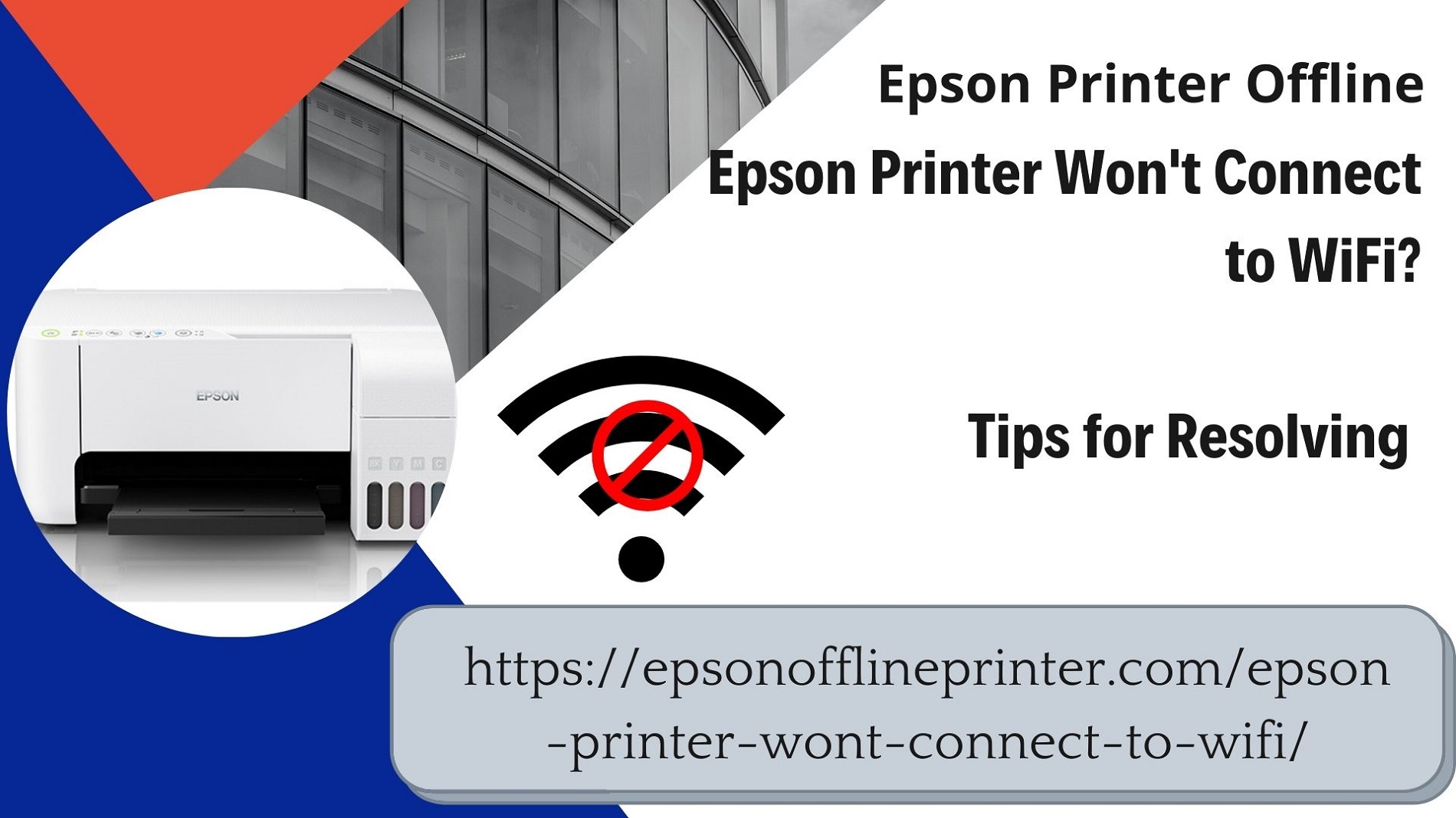 Epson Printer Won’t Connect to WiFi? Tips to Resolve Issue