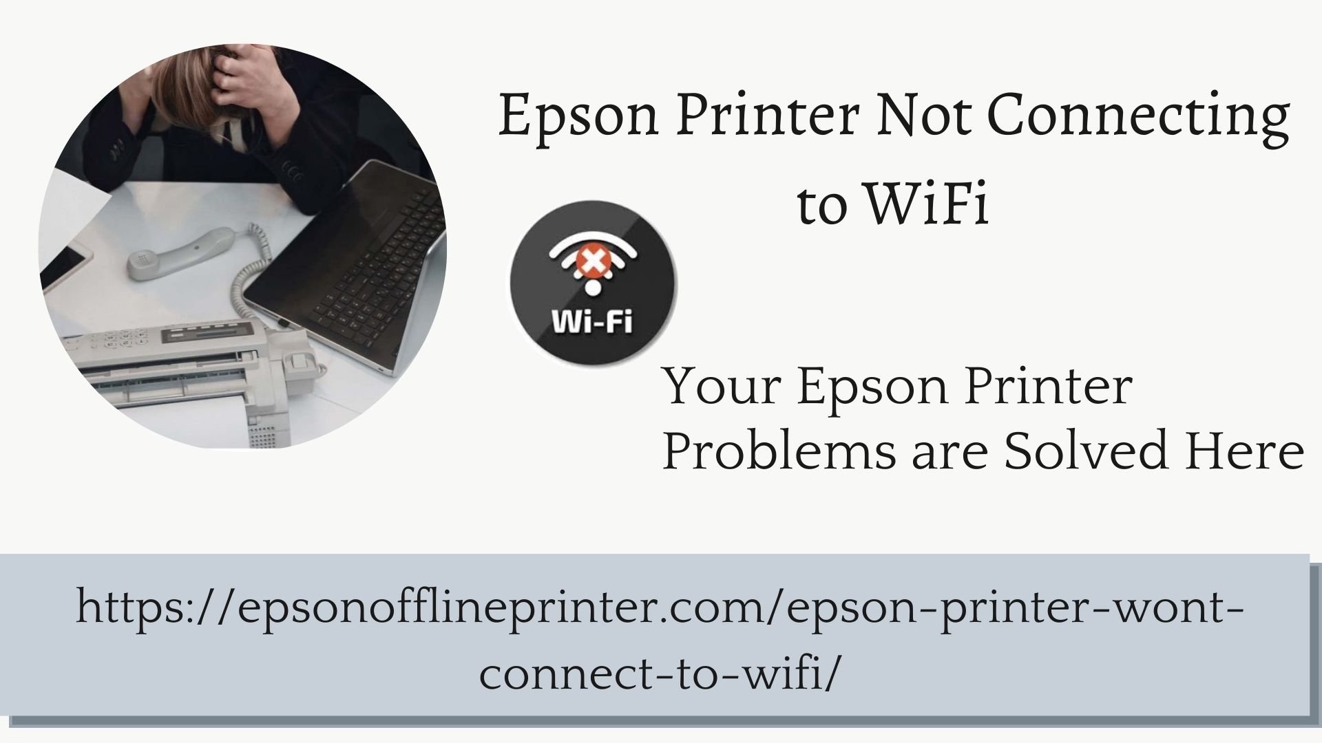 Fix: Why my Epson Printer Won’t Connect to WiFi?