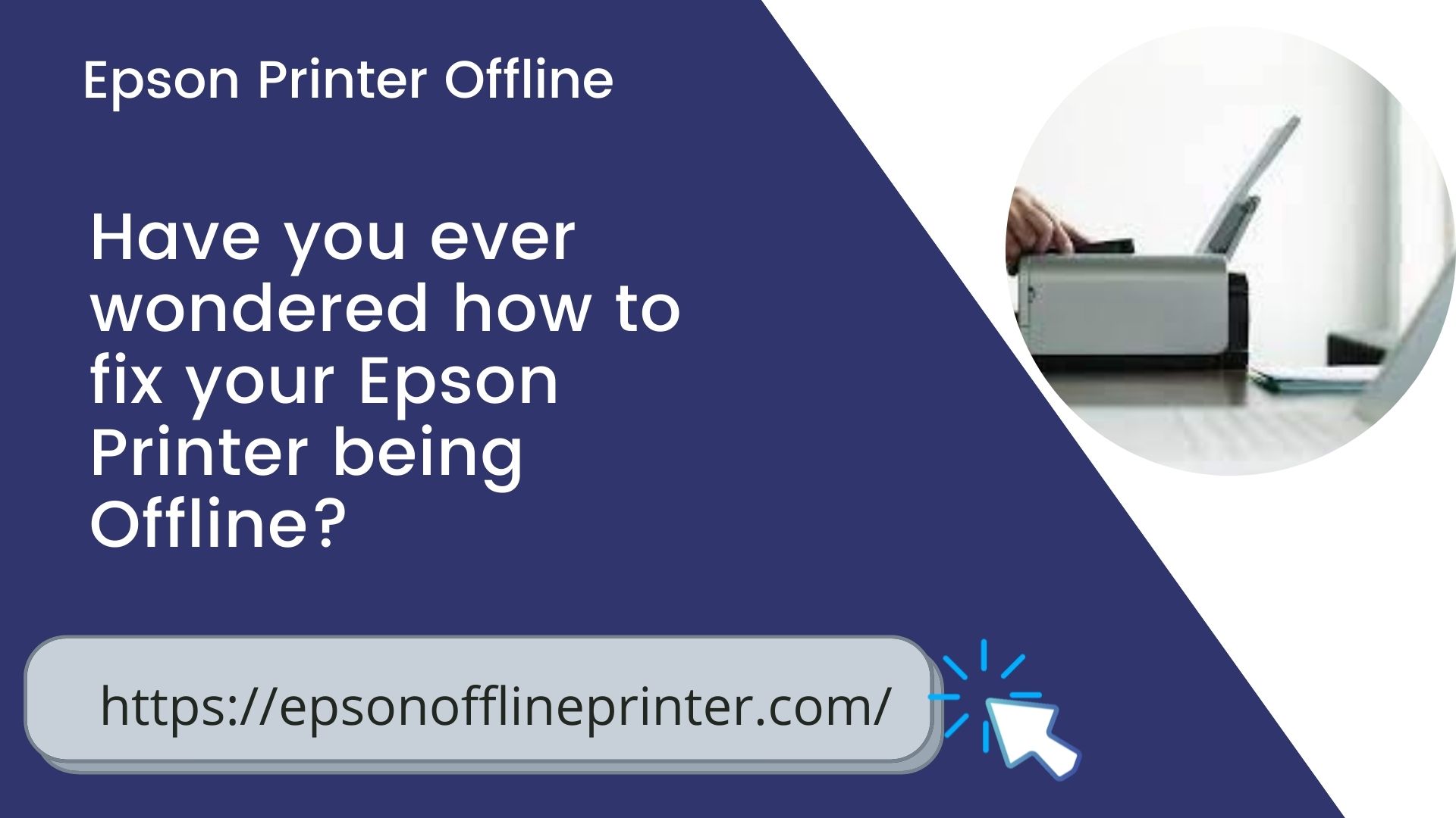 Epson Printer Offline: Fix the issues associated with the Epson Printer 