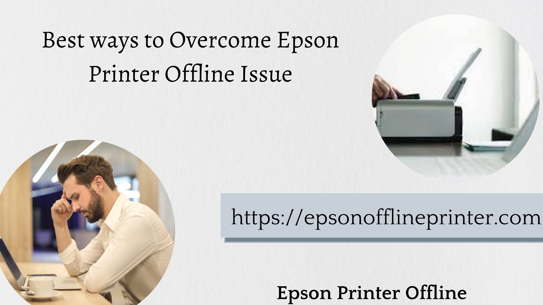 Are you facing Epson printer offline issues? Steps to Overcome