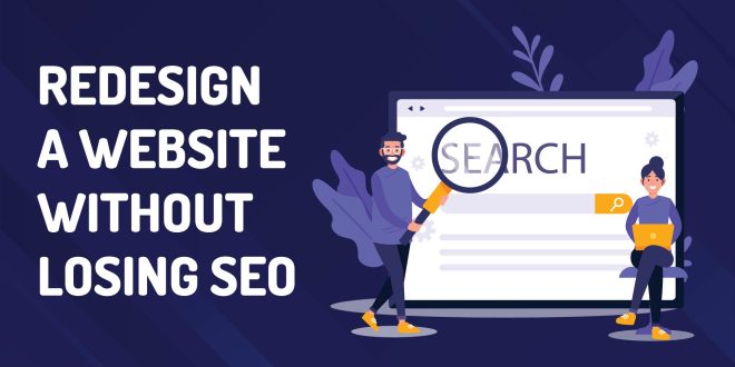 Redesigning a Website without losing SEO
