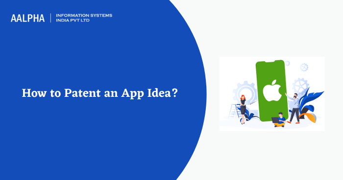 HOW TO PATENT AN APP IDEA?