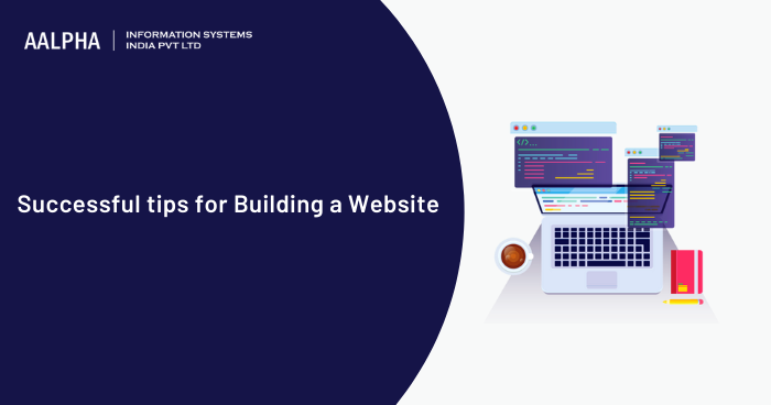 SUCCESSFUL TIPS FOR BUILDING A WEBSITE