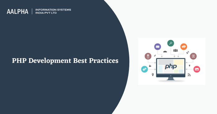 PHP DEVELOPMENT BEST PRACTICES