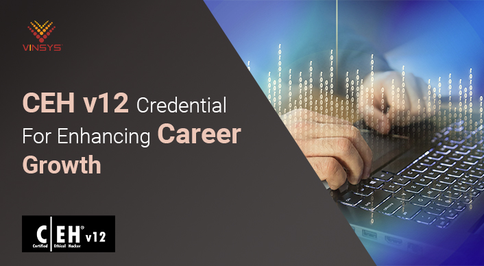 Certified Ethical Hacker v12: Everything You Need To Know