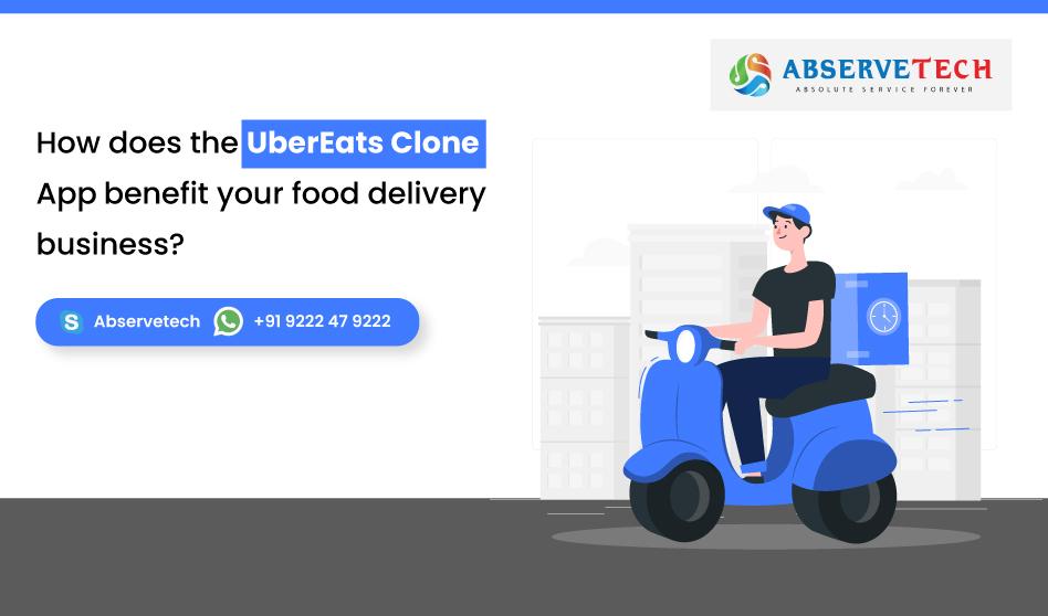 Why is the UberEATS clone app the best for your business?