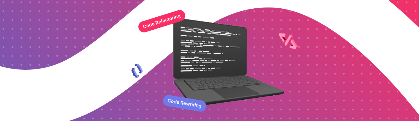 Code Rewrite vs Code Refactoring. Choosing the Best Code Transformation Tactics