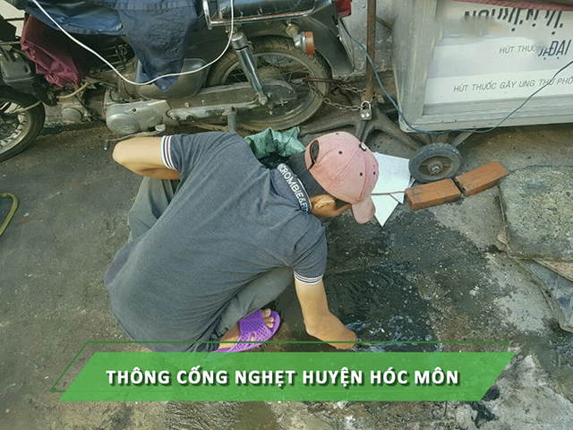 Thông cống nghẹt tại Huyện Hóc Môn chi phí ưu đãi uy tín 