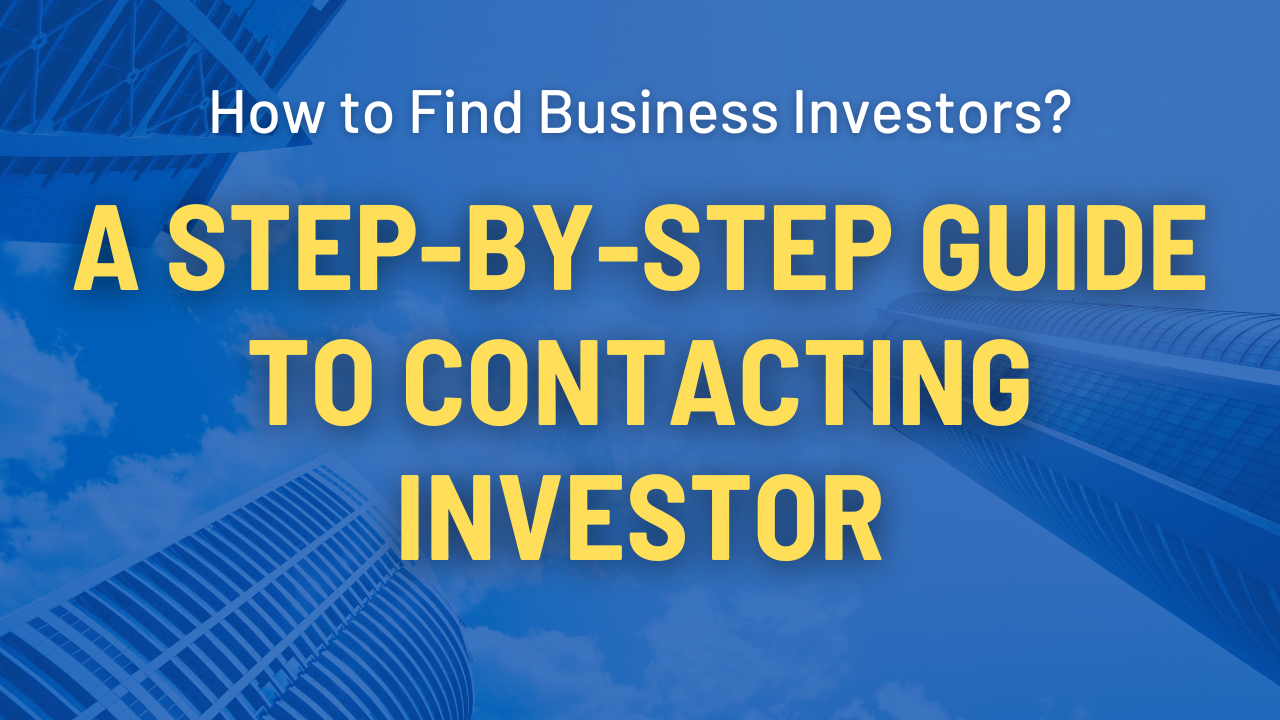 8 Proven Ways to Find and Contact Company Investors For Funding