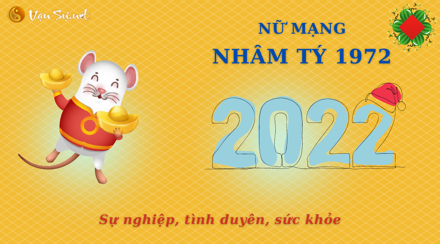 Tử Vi Tuổi Nhâm Tý Năm 2022 - Nữ Mạng 1972 Chi Tiết