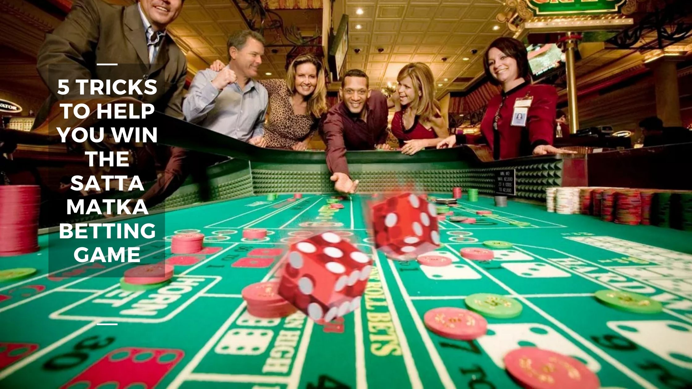 5 Tricks to Help You Win the Satta Matka Betting Game