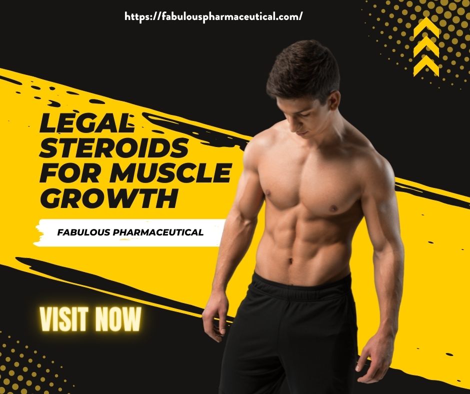 Legal Steroids for Muscle Growth | Fabulous Pharma