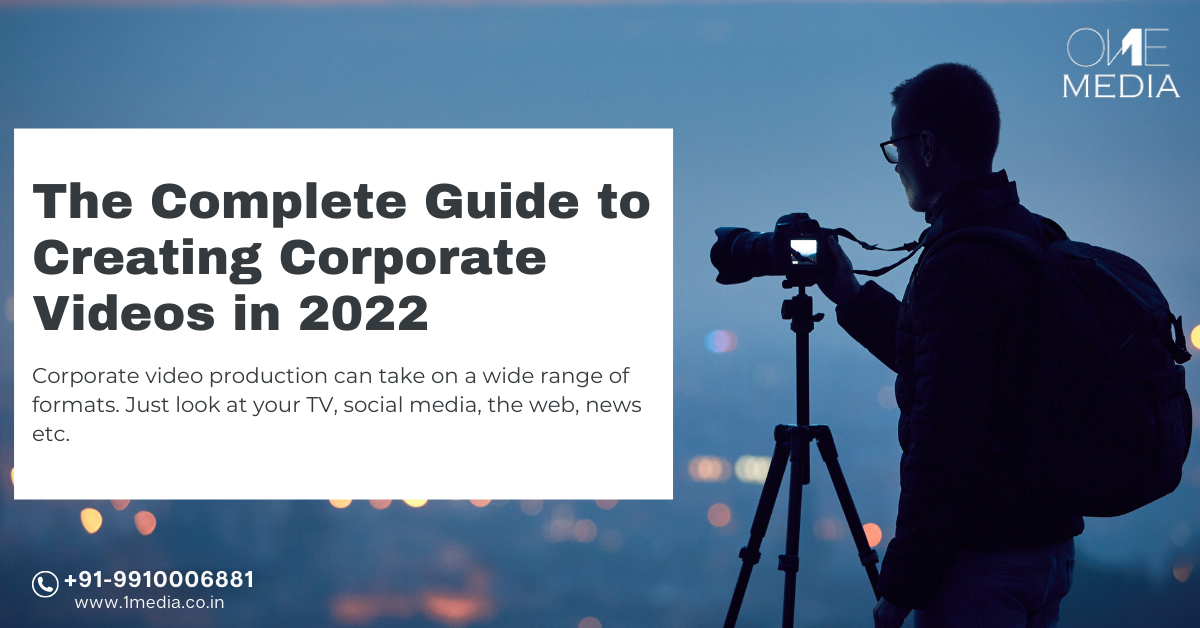 The Complete Guide How to Create a Corporate Videos in 2022
