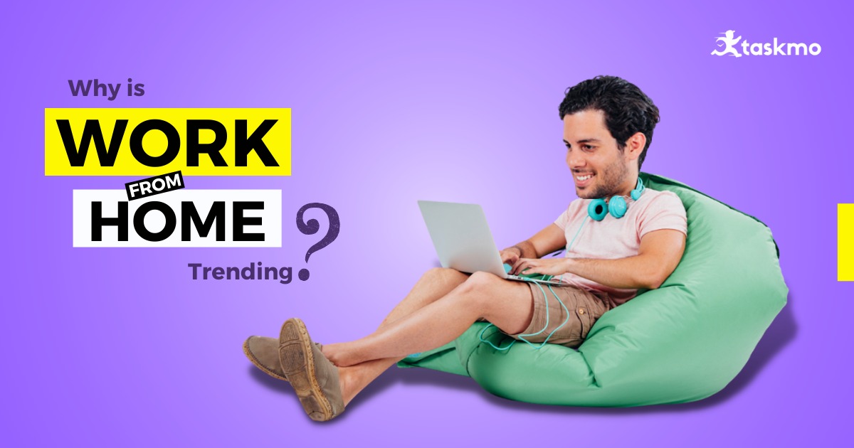 Why Work From Home Is Trending